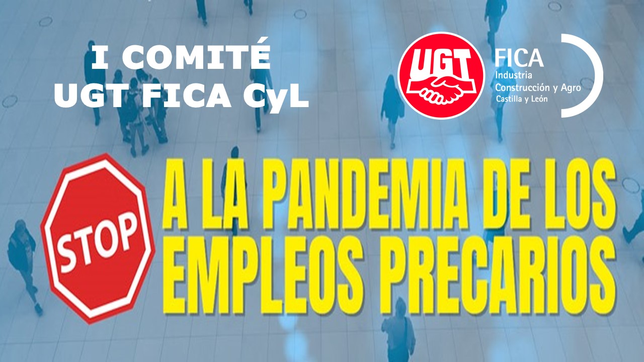 UGT FICA CyL inicia mañana en Valladolid su I Comité de Comunidad Autónoma